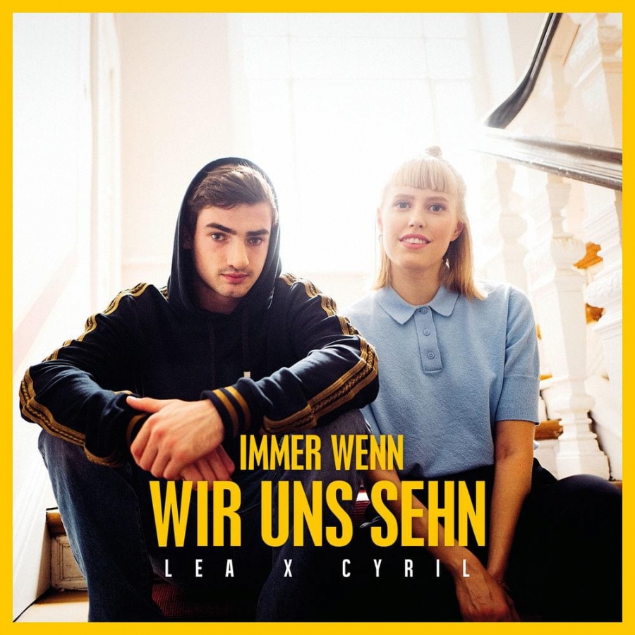 LEA & CYRIL Immer Wenn Wir Uns Sehn cover artwork