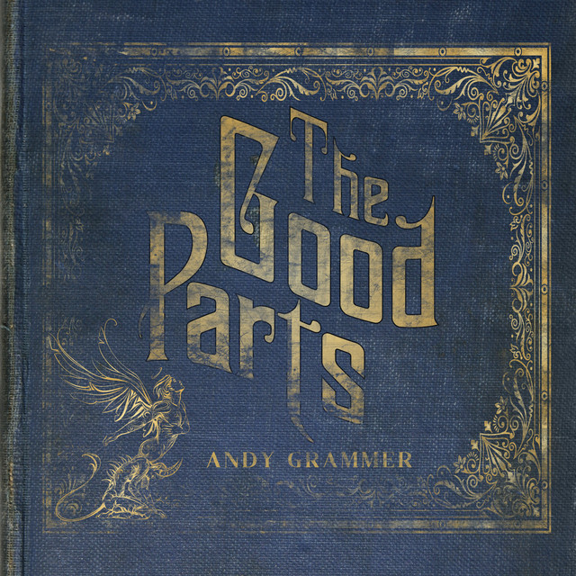 Andy Grammer The Good Parts cover artwork