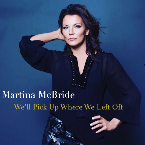 Martina McBride — We&#039;ll Pick Up Where We Left Off cover artwork