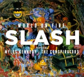 Slash featuring Myles Kennedy &amp; The Conspirators — World on Fire cover artwork
