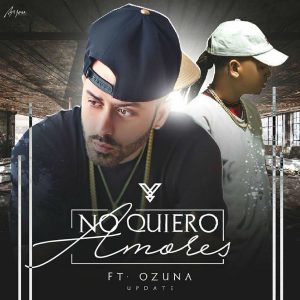 Yandel featuring Ozuna — No Quiero Amores cover artwork