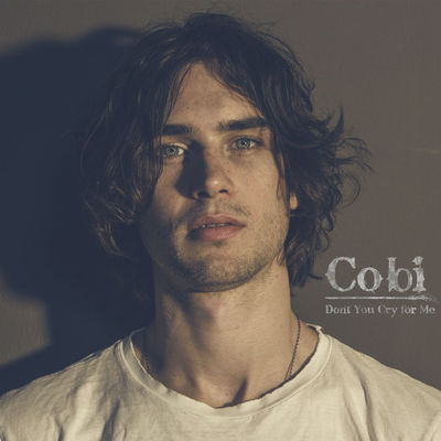 Cobi Don&#039;t You Cry for Me cover artwork