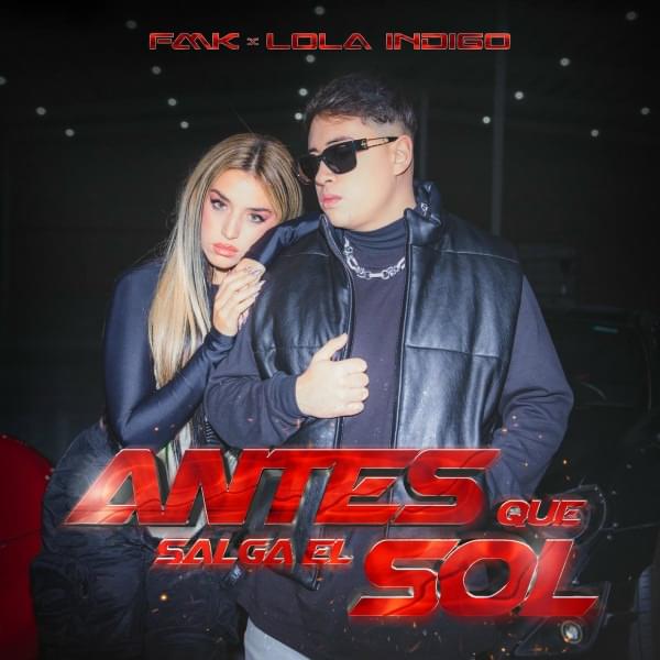 FMK & Lola Indigo Antes Que Salga el Sol cover artwork