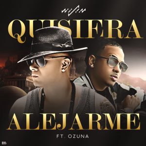 Wisin featuring Ozuna — Quisiera Alejarme cover artwork