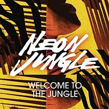 Neon Jungle — Welcome to the Jungle cover artwork