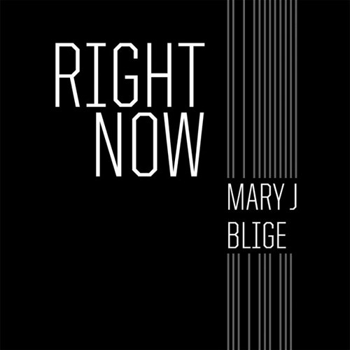 Mary J. Blige Right Now cover artwork