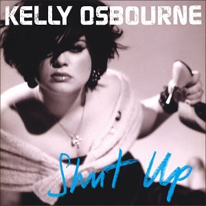 Kelly Osbourne Shut Up cover artwork