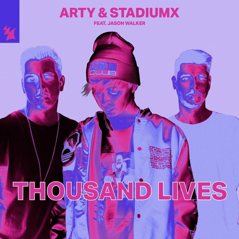 ARTY & Stadiumx ft. featuring Jason Walker Thousand Lives cover artwork