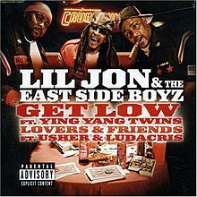 Lil Jon &amp; The East Side Boyz featuring Ying Yang Twins — Get Low cover artwork