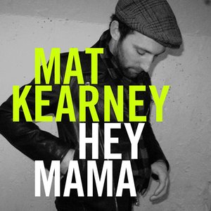 Mat Kearney Hey Mama cover artwork