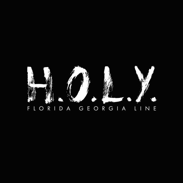 Florida Georgia Line — H.O.L.Y. cover artwork