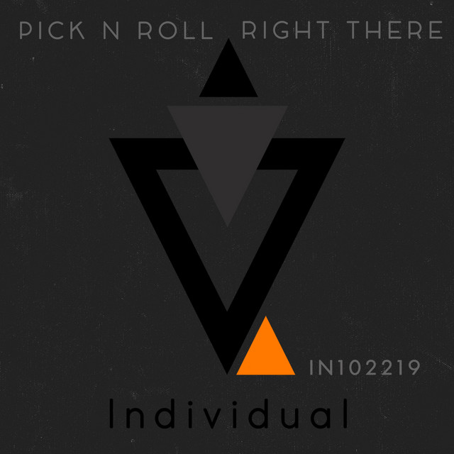 Pick N Roll — Right There cover artwork