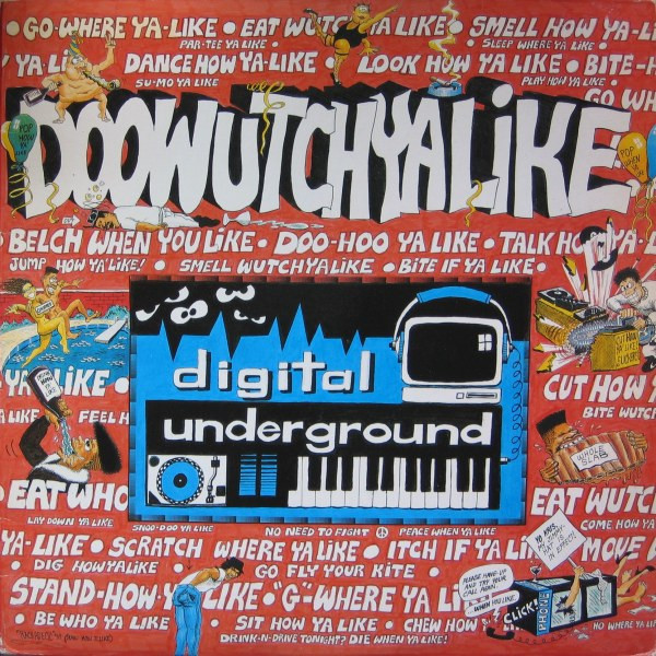 Digital Underground — Doowutchyalike cover artwork