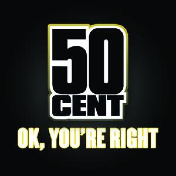 50 Cent OK, You&#039;re Right cover artwork