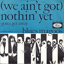 Blues Magoos — (We Ain&#039;t Got) Nothin&#039; Yet cover artwork