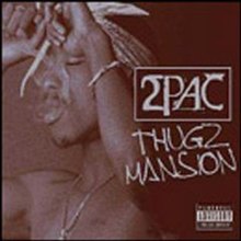 2Pac featuring Anthony Hamilton — Thugz Mansion cover artwork