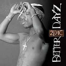 2Pac Better Dayz cover artwork