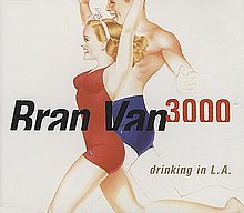 Bran Van 3000 — Drinking In L.A. cover artwork