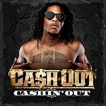 Ca$h Out Cashin&#039; Out cover artwork