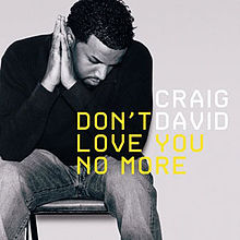 Craig David Don&#039;t Love You No More (I&#039;m Sorry) cover artwork