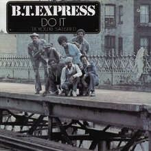 B.T. Express — Do It (&#039;Til You&#039;re Satisfied) cover artwork