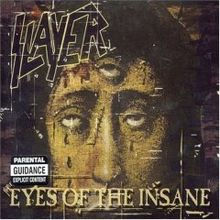 Slayer — Eyes Of The Insane cover artwork