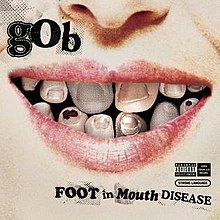 Gob Foot in Mouth Disease cover artwork
