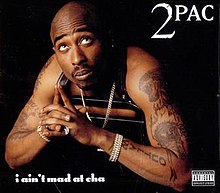 2Pac — I Ain&#039;t Mad at Cha cover artwork