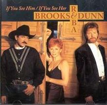 Brooks &amp; Dunn & Reba McEntire — If You See Him/If You See Her cover artwork