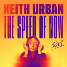 Keith Urban The Speed of Now, Part 1 cover artwork
