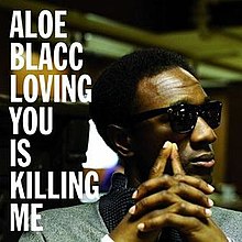 Aloe Blacc Loving You Is Killing Me cover artwork