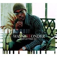Wayne Wonder No Letting Go cover artwork