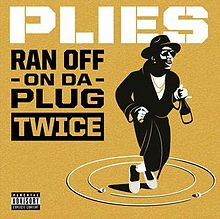 Plies — Ran Off on da Plug Twice cover artwork