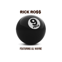Rick Ross featuring Lil Wayne — 9 Piece cover artwork