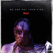 Slipknot We Are Not Your Kind cover artwork