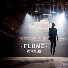 Flume Some Minds (feat. Andrew Wyatt) cover artwork