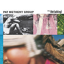 Pat Metheny Group Still Life (Talking) cover artwork