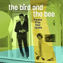 The Bird and the Bee Please Clap Your Hands cover artwork