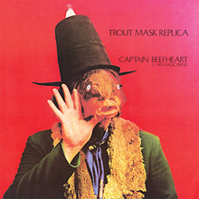 Captain Beefheart &amp; His Magic Band Trout Mask Replica cover artwork