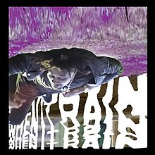 Danny Brown — When It Rain cover artwork