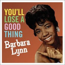 Barbara Lynn You&#039;ll Lose A Good Thing cover artwork