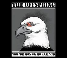 The Offspring You&#039;re Gonna Go Far, Kid cover artwork
