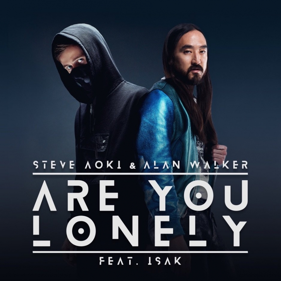 Steve Aoki & Alan Walker featuring ISÁK — Are You Lonely cover artwork