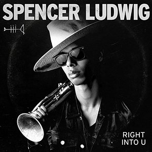 Spencer Ludwig — Right Into U cover artwork