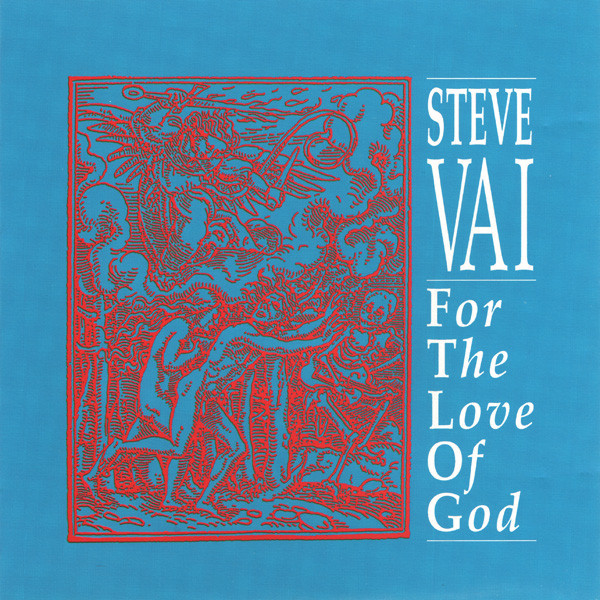 Steve Vai — For the Love of God cover artwork
