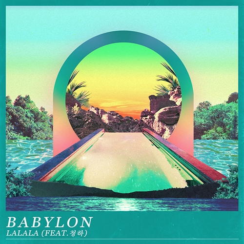 Babylon featuring CHUNG HA — LALALA cover artwork