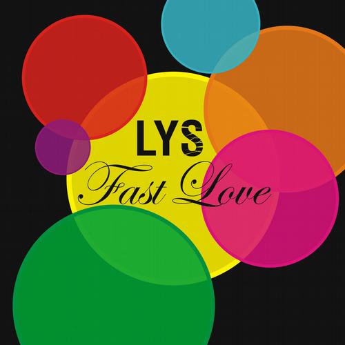 Lys — Fast Love cover artwork