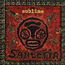 Sublime — Santeria cover artwork