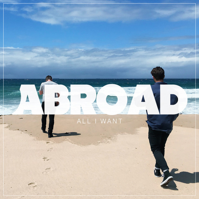 Abroad — All I Want cover artwork