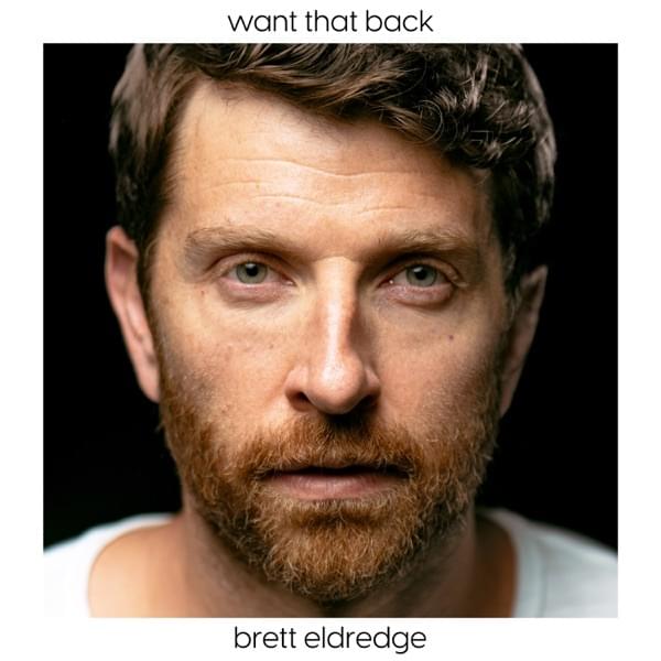Brett Eldredge — Want That Back cover artwork